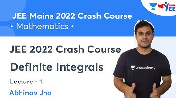 Definite Integrals | L1 | JEE Mains 2022 Crash Course | Super JEE | Abhinav Jha