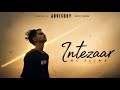 MC Slime – Intezaar | A Story Of Waiting & Memories (Official Music Video)