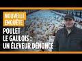 Poulets le gaulois  un leveur dnonce