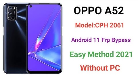 cph2061 oppo a52 bypass frp android 11|all oppo frp bypass 2024