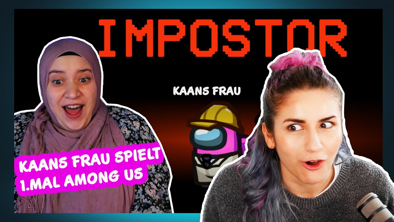 Dania reagiert auf KAANS FRAU! 1. Mal Among us