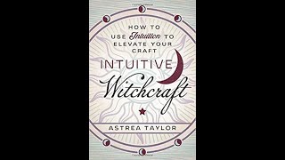 Witchy Book Review - My Review of Intuitive Witchcraft
