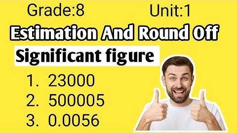 Grade 8 Math – Approximation and Estimation |Significant Figures & Rounding Off Explained|#education