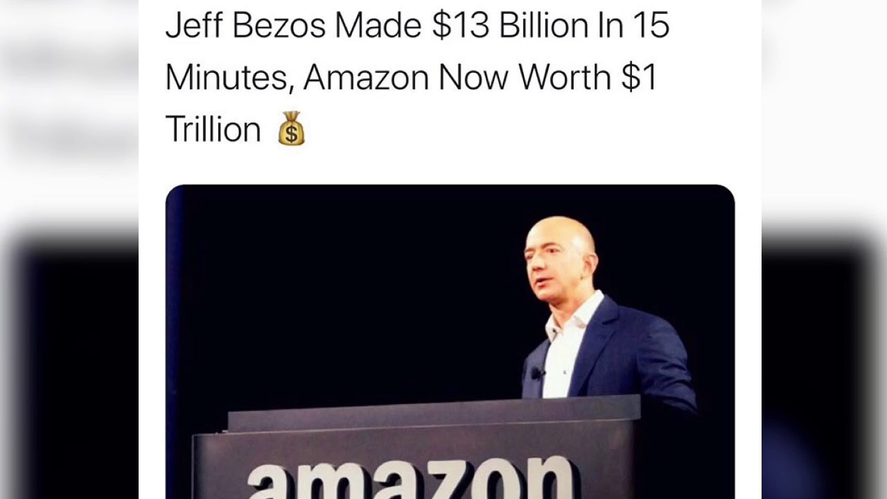 JEFF BEZOS MADE 13 BILLION DOLLARS IN 15 MINUTES