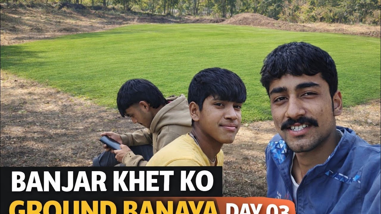 Ground bnane ka day 03 🙏