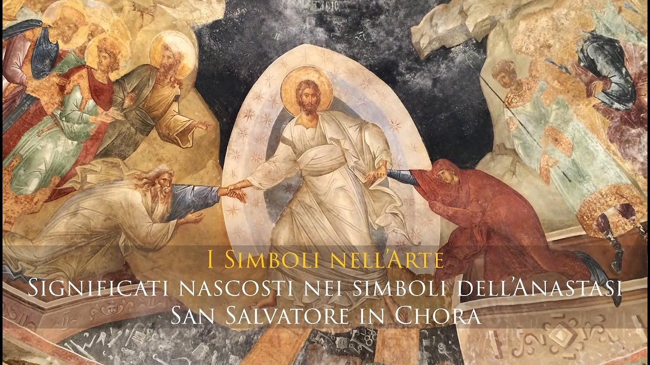 Significati nascosti nei simboli dell'Anastasi - San Salvatore in Chora - I SIMBOLI NELL'ARTE