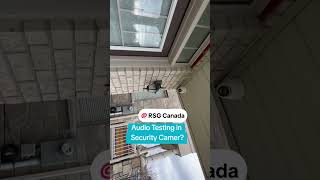 audio Testing after Security Camera installation #homesecurity #audio #Testing  #securitycamera