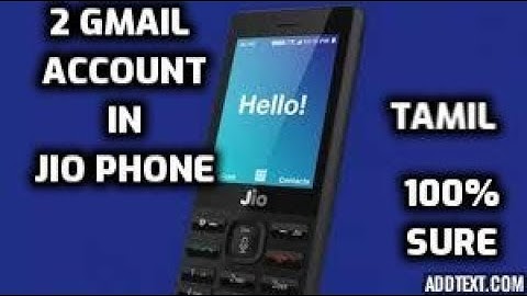 How to create two gmail account in jio phone in tamil