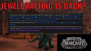A deeper look at Dragonflight Jewelcrafting (will JC Be great again?)