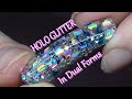 Testing Holo By Phoenix Glitter | Glitter Using Dual Forms | ABSOLUTE NAILS