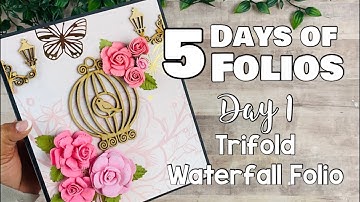 5 Days of Folios Series | Day 1: Trifold Waterfall Folio