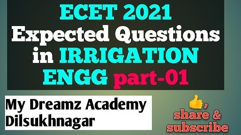 irrigation engineering ECET 2021 expected questions part-1