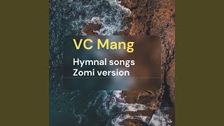 Video thumbnail of "VC Mang - Buhlom Te Khawm In"