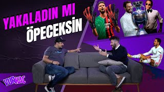 Euro 2032 Türkiye'de | Röportaj Adam | Kaleci Giroud | Acun Ilıcalı | Overrated Hazard |Carlos Tevez