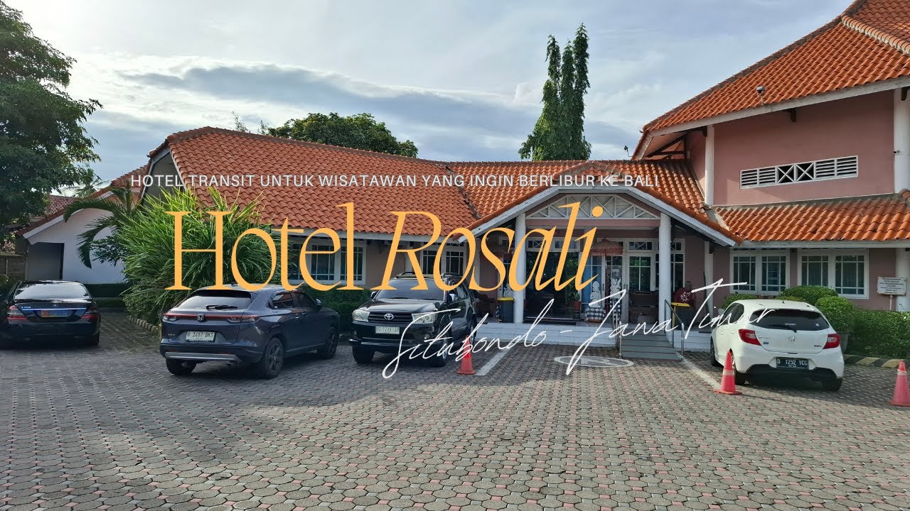 Hotel Rosali Situbondo: Pilihan Terbaik untuk Transit Menuju Banyuwangi, Bali, dan Lombok