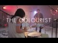 The Colourist (We Won't Go Home) - Wilcox Session