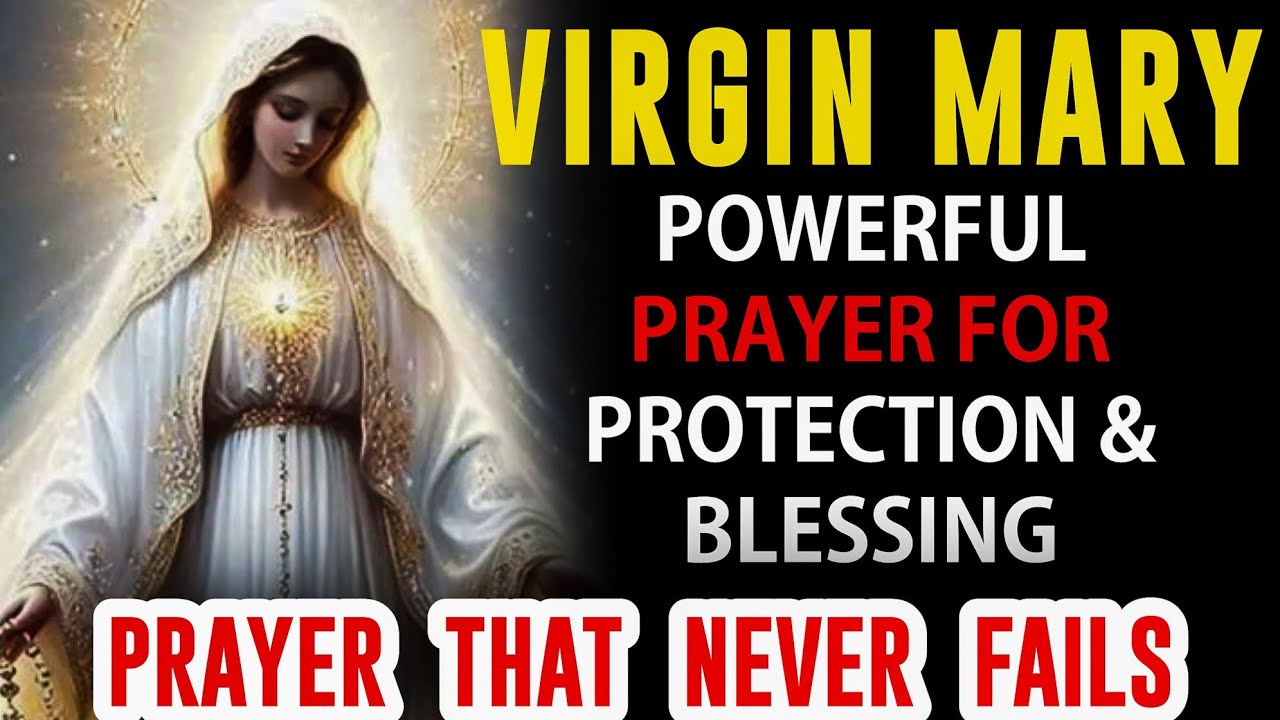 💙 Virgin Mary Powerful Prayer for family Protection and Blessings - YouTube