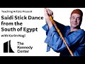 Saidi Stick Dance from the South of Egypt with Karim Nagi