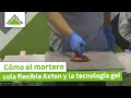 Cómo es el mortero cola flexible Axton y la tecnología gel · LEROY MERLIN