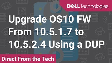 MX Switch: Upgrade OS10 Firmware From 10.5.1.7 to 10.5.2.4 Using a Dell Update Package