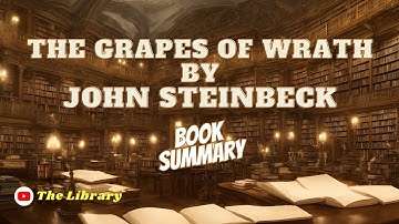 The Grapes of Wrath by John Steinbeck Book Summary