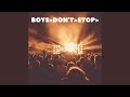 Boys Don't Stop (Radio Edit)