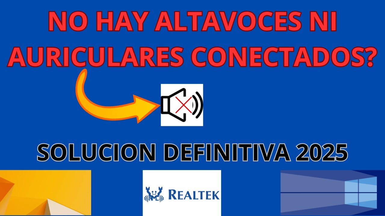 NO HAY ALTAVOCES NI AURICULARES CONECTADOS? SOLUCIÓN DEFINITIVA 2025.