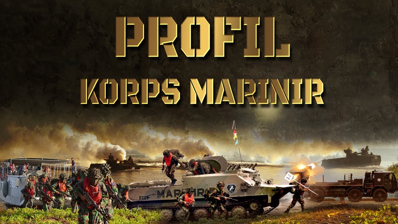 Profil Korps Marinir Indonesia 2018 Youtube