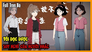 TÔI ĐỌC ĐƯỢC SUY NGHĨ CỦA NGƯỜI KHÁC Full Trọn Bộ | Quy Tắc Kinh Dị Sinh Tồn | A Mộc Sub
