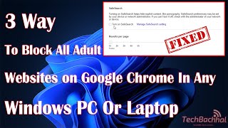 how to block all adult websites on google chrome in any windows pc or laptop