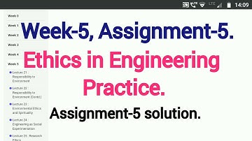 Ethics in engineering practice || Assignment 5 || Week 5 || NPTEL || SWAYAM.