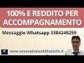 100% e REDDITO PER ACCOMPAGNAMENTO