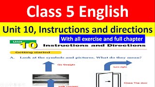 Class 5 English, Unit 10, Instructions and directions'// With all exercise, full Chapter