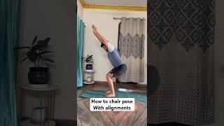 How to chair pose with Proper elements # #iyengar #yogapractice #yogapostures