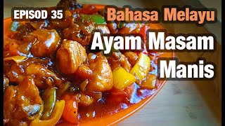 Ayam Sweet Sour Resepi Ayam Masam Manis Oleh Jiran Cina Dari Dulu Dulu Youtube