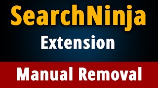 How to Manually Remove SearchNinja Extension!
