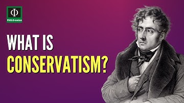 What is Conservatism?