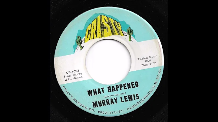 Murray Lewis - What Happened