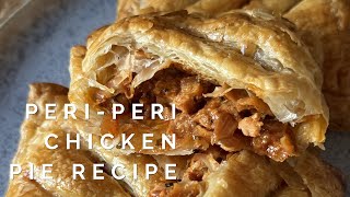 Spicy Peri-Peri Chicken Pie Recipe | Snacks Ideas | Quick Meals