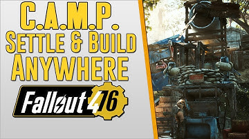 FALLOUT 76 C.A.M.P. IN FALLOUT 4 - Settle Build Anywhere - Placeable - Moveable - Workbench