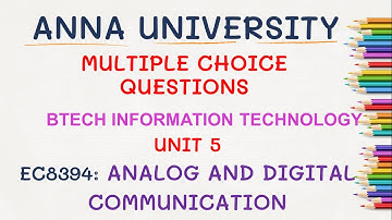 ANNA UNIVERSITY |IT| EC8394 ANALOG AND DIGITALCOMMUICATION UNIT 5 MCQ MULTI-USER RADIO COMMUNICATION