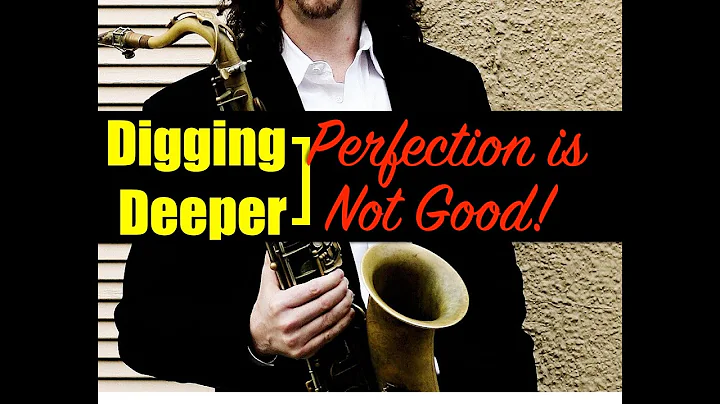 Digging Deeper #186 - "Perfection Is Not Good" & M...