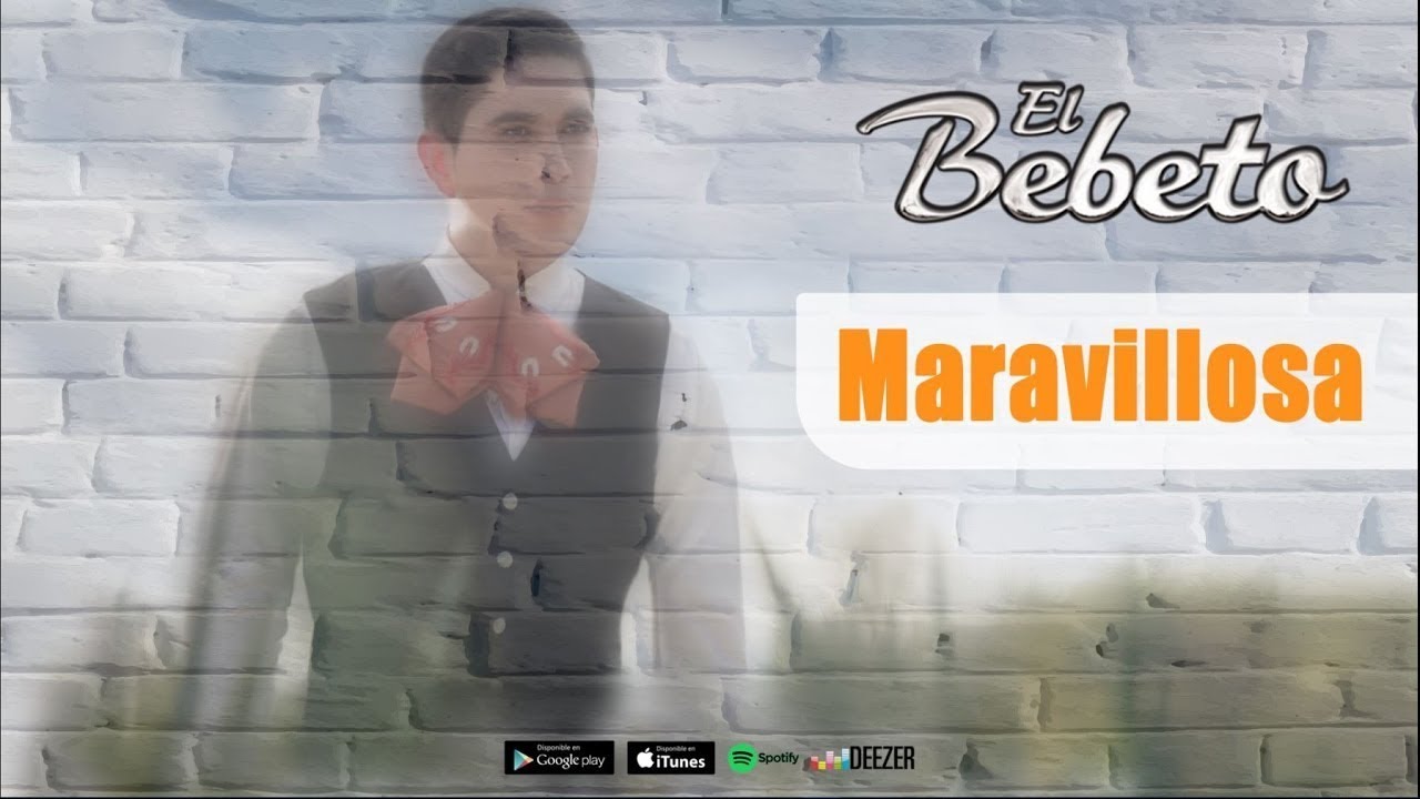 Maravillosa  - El Bebeto - ETERNAMENTE MEXICANO [Audio]