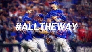 'All The Way' | A Short Movie On How The Cubs Won The 2016 World Series