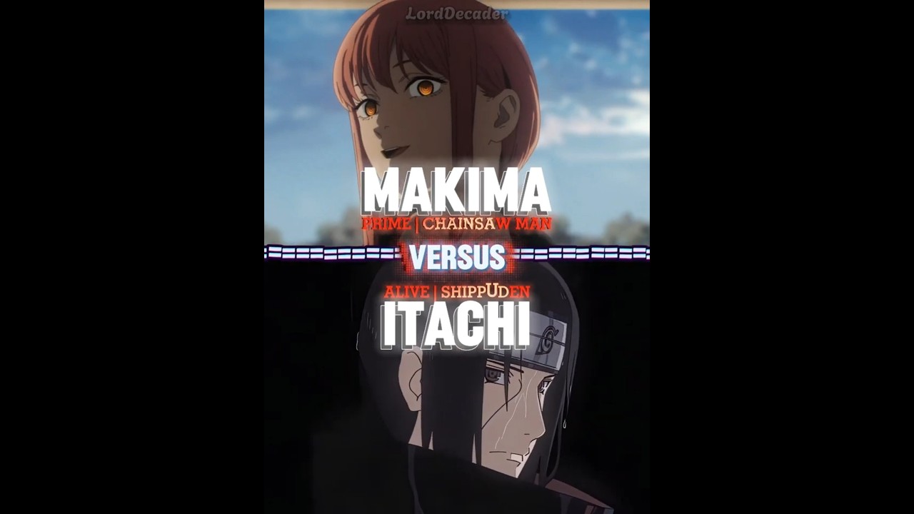 ITACHI UCHIHA VS MAKIMA | #itachi #naruto #chainsawman #wis