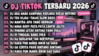 Download lagu DJ TIKTOK TERBARU 2026🎵DJ AKU ANAK KAMPUNG KERJAKU KERJA MOTONG 🎵DJ TEH HIJAU -TULUS FULL ALBUM