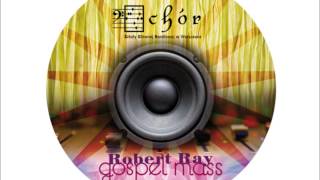 Gospel Mass: III. Credo (Robert Ray) - Chór SGH / Warsaw School of Economics Choir chords
