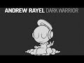 Andrew Rayel - Dark Warrior (Original Extended Mix)