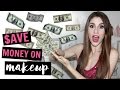 How to Save Money On Makeup | 7 Money-Saving Hacks