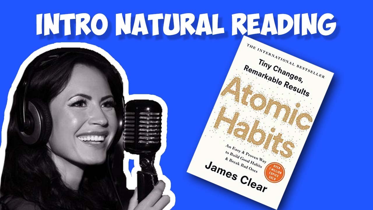 🔊 Atomic Habits Audio Book Natural Reading Intro YouTube